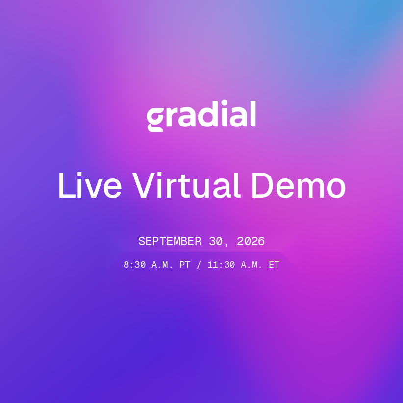 Gradial Live Virtual Demo, September 30, 2026 at 8:30 a.m. PT and 11:30 a.m. ET