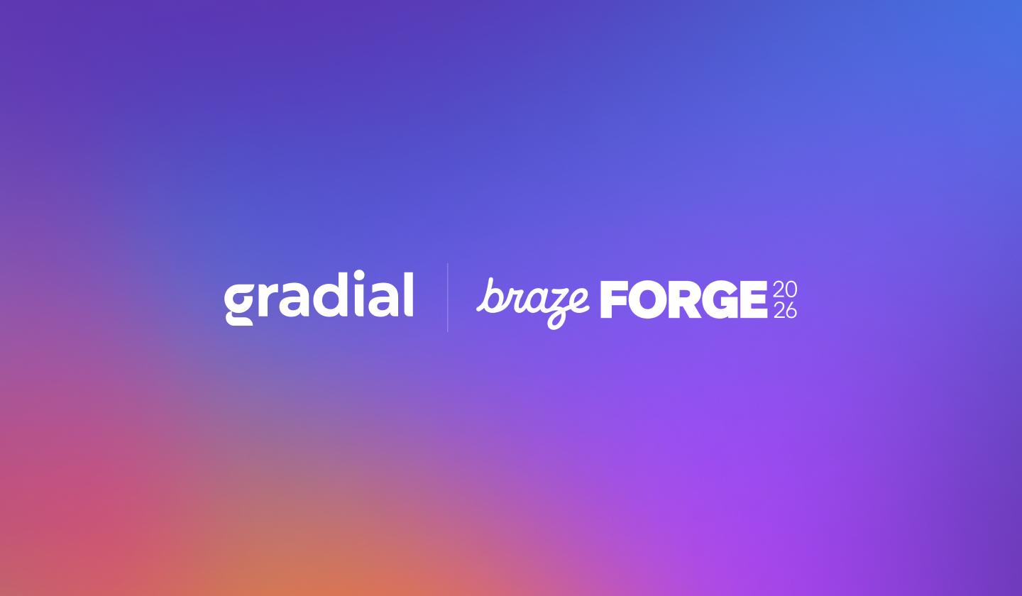 Gradial at Braze Forge 2026: close the execution gap from brief to Braze