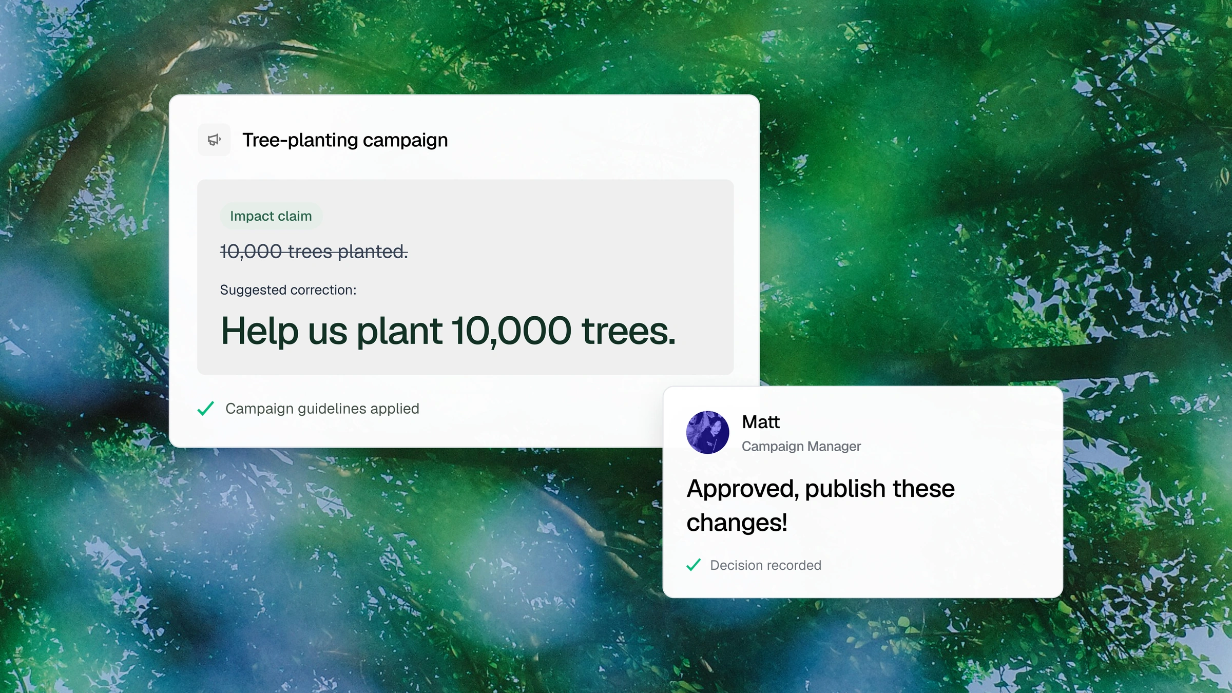 A campaign impact claim corrected against guidelines, with approval and the decision recorded.